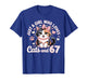67 Just A Girl Who Loves Cats and Six Seven Women Girls T-Shirt
