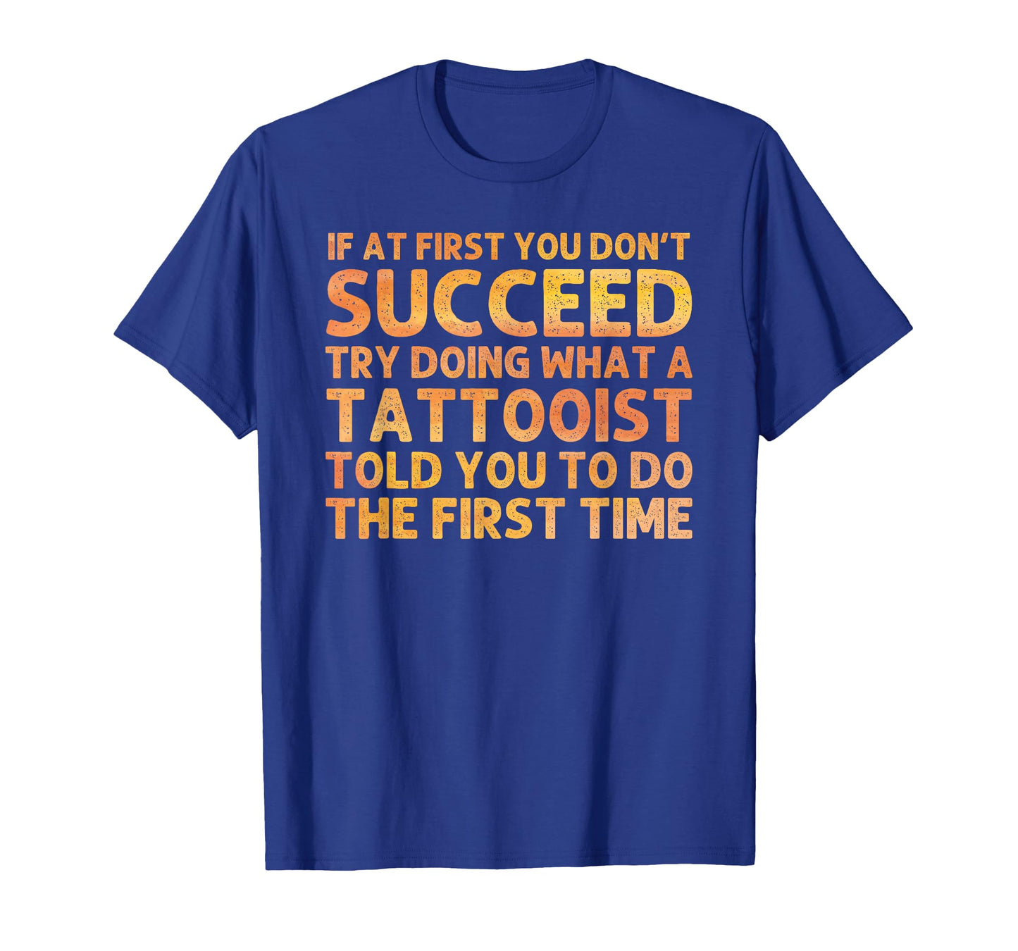 Funny Tattooist Design for Men Women Tattooer Tattoo Artist T-Shirt