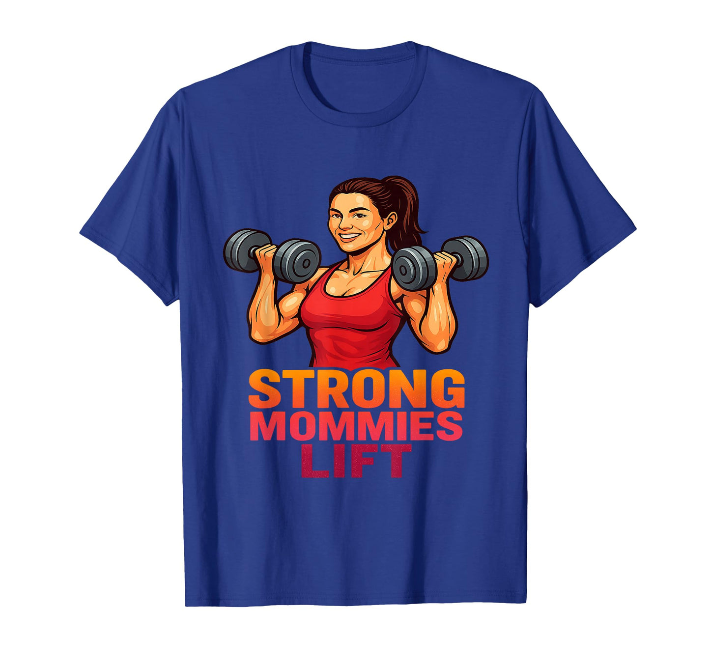 Strong Mommies Lift Fitness Powerlifting Strength Training T-Shirt