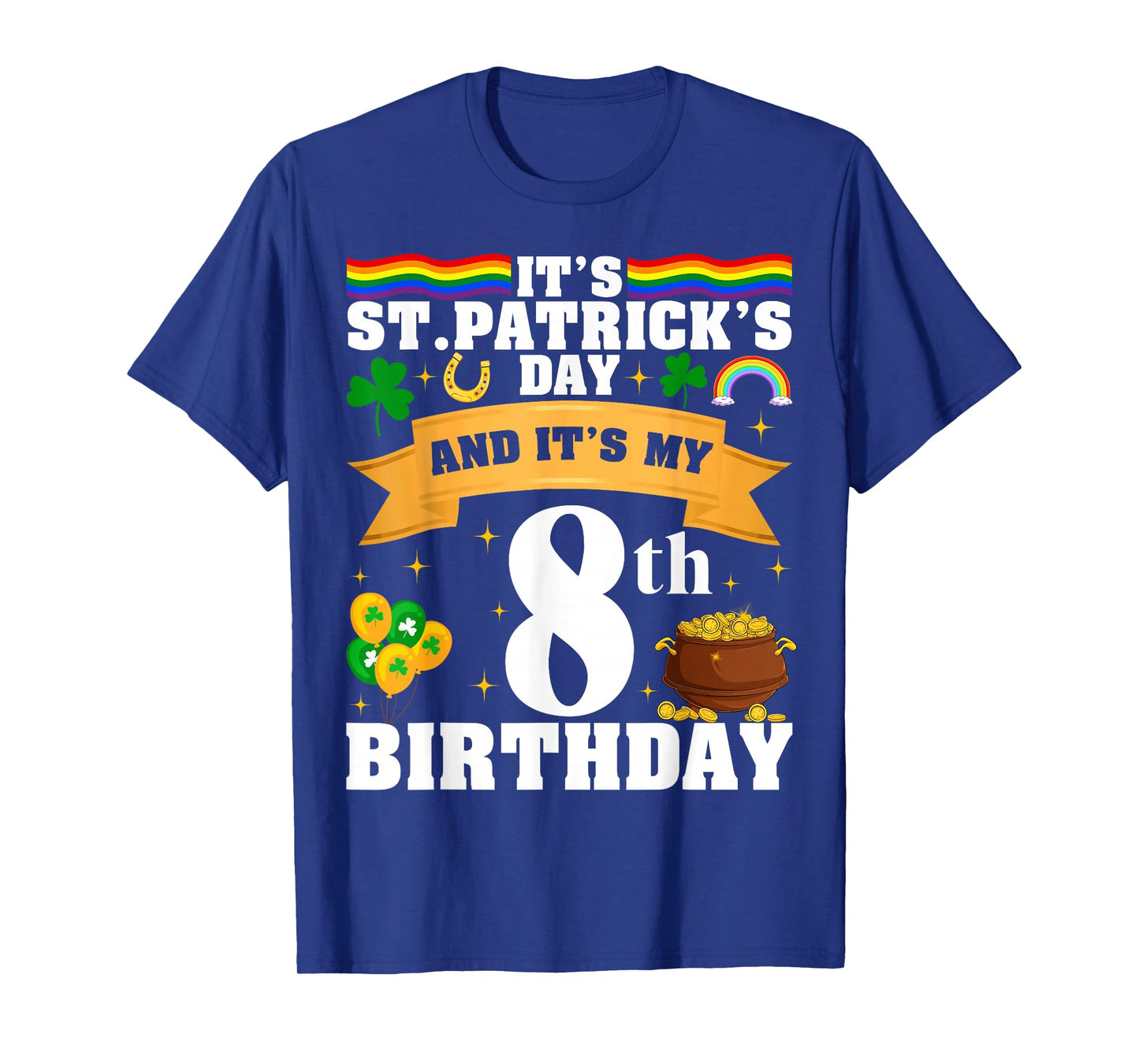 It's St. Patrick's Day and It's My 8th Birthday Party T-Shirt