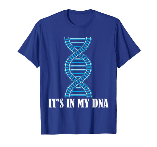 Its in My DNA Train Track Railfan Railroad Lover T-Shirt