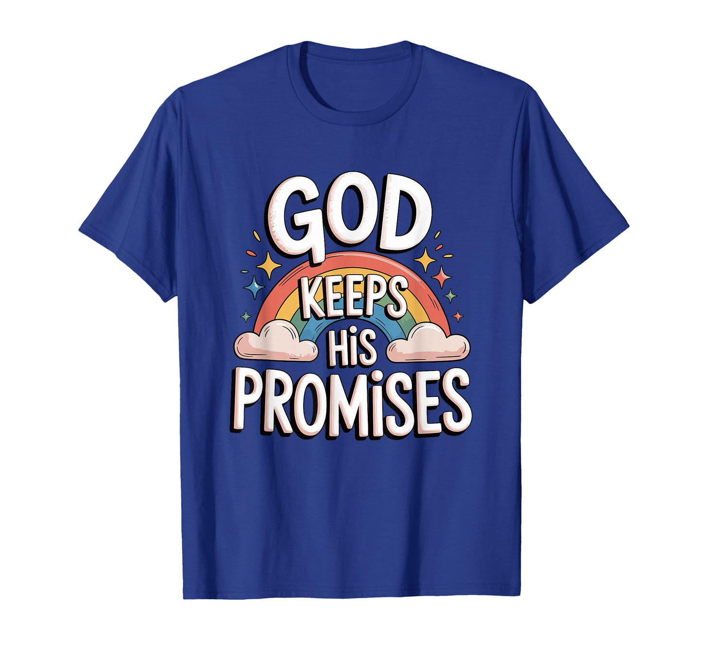 Christian God Keeps His Promises Rainbow Clouds T-Shirt
