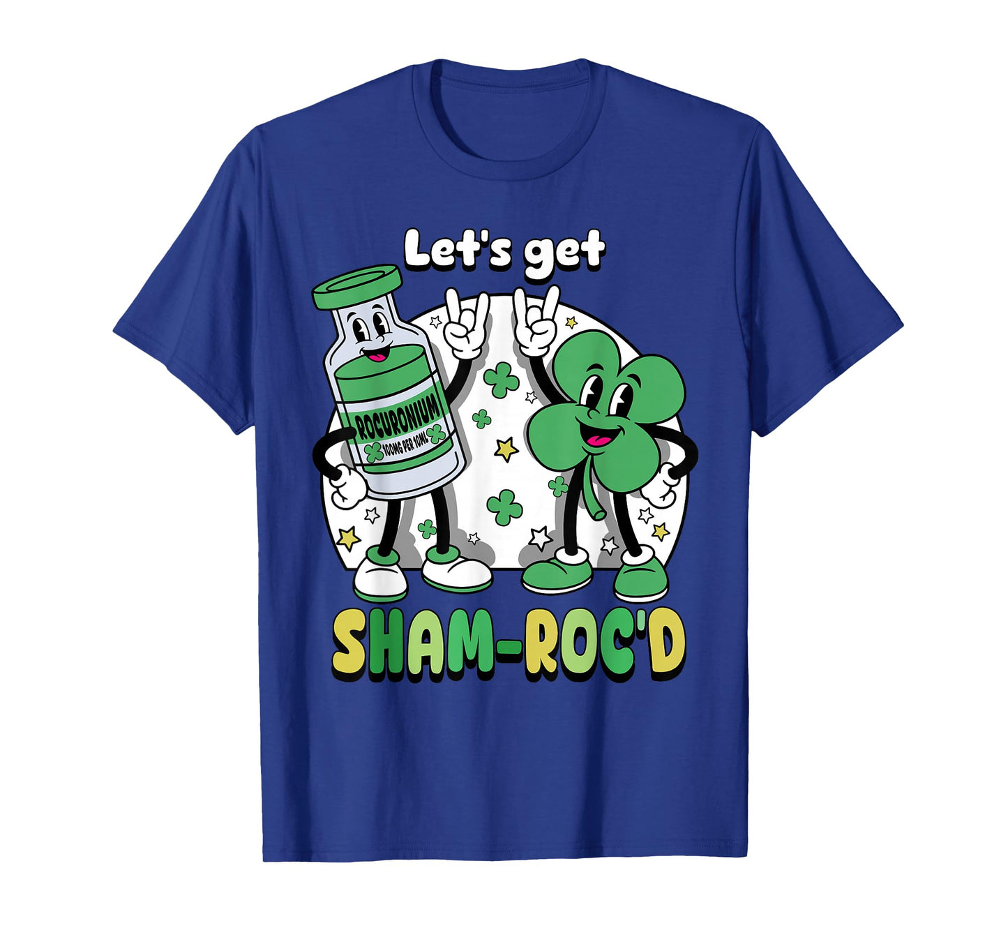 St Patricks Day Lets Get Sham Rocd ICU Nurse Life Nursing T-Shirt