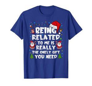 Funny Being Related to Me Xmas Matching Family T-Shirt