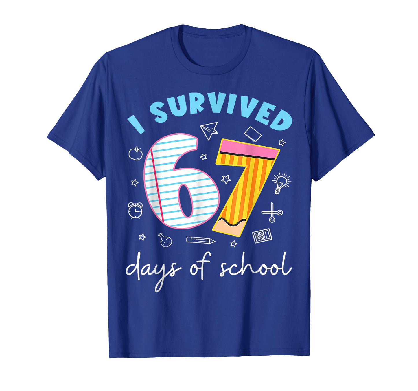 I Survived 67 Days of School Funny Meme Teacher Student T-Shirt