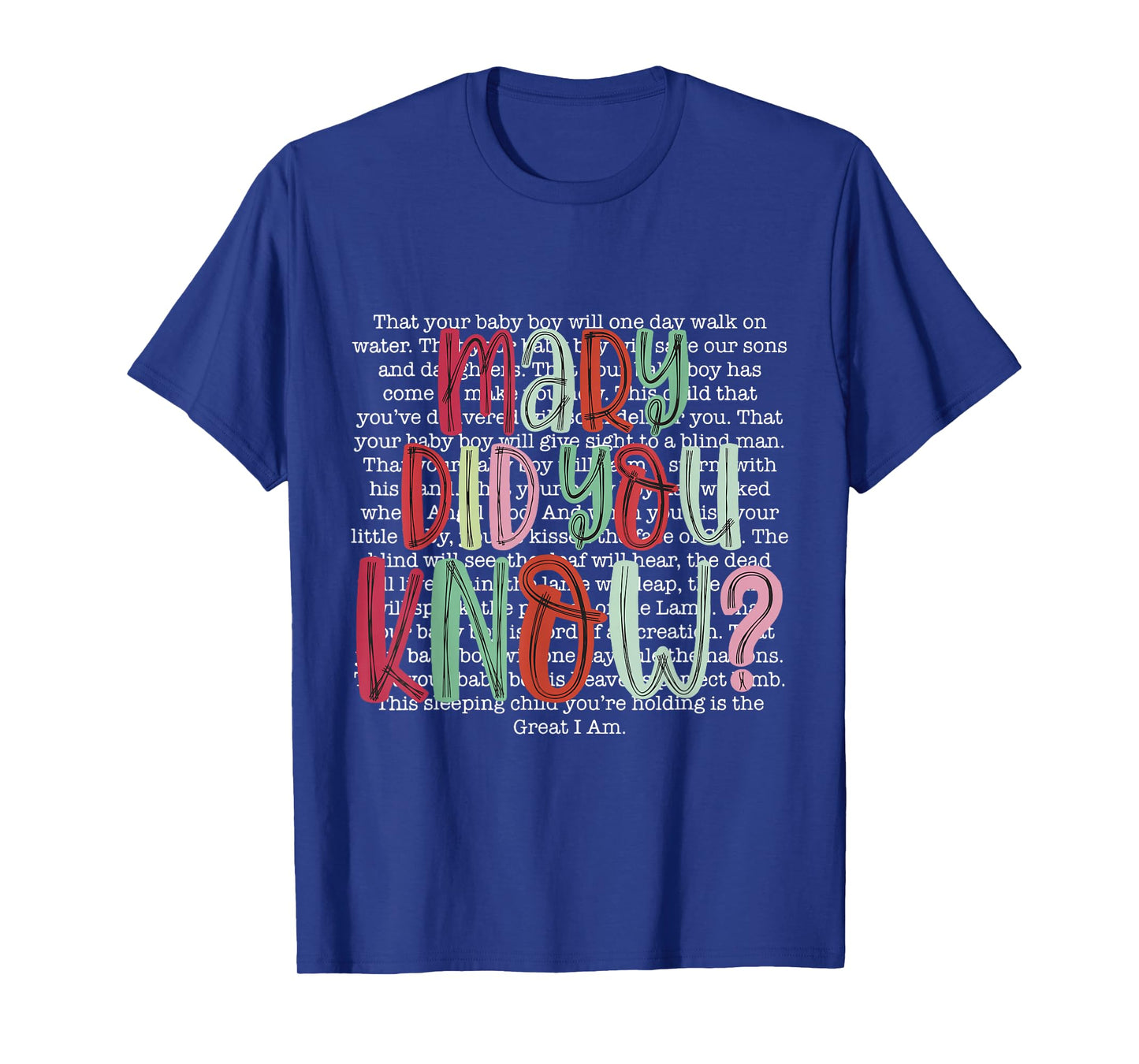 Mary Did You Know Christian Christmas Jesus Faith Men Women T-Shirt