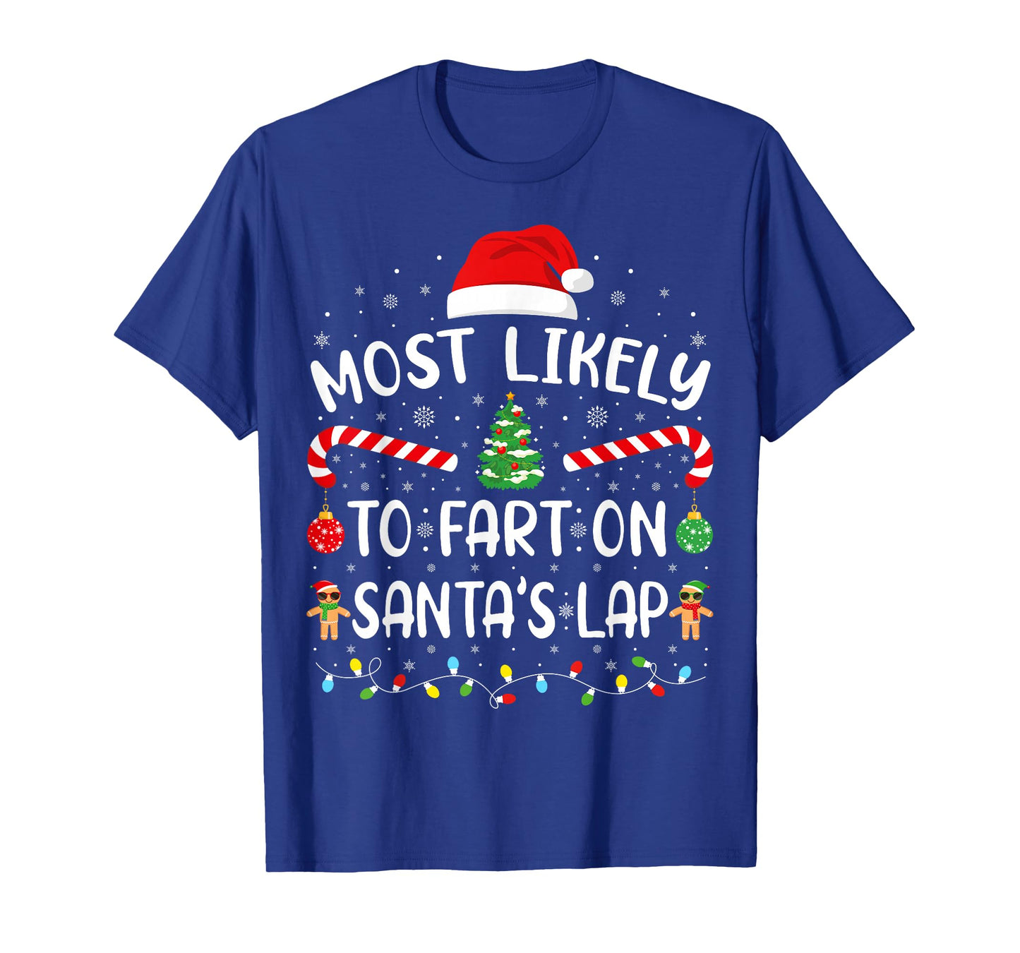 Most Likely to Fart On Santa's Lap Family Matching Xmas T-Shirt