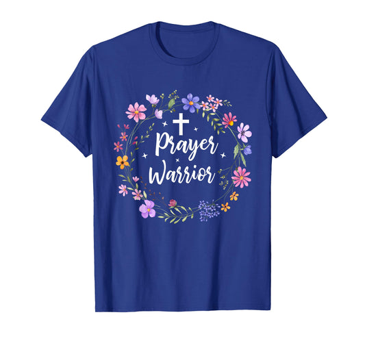 Prayer Warrior Cute Inspiration Faith Christian Apparel T-Shirt