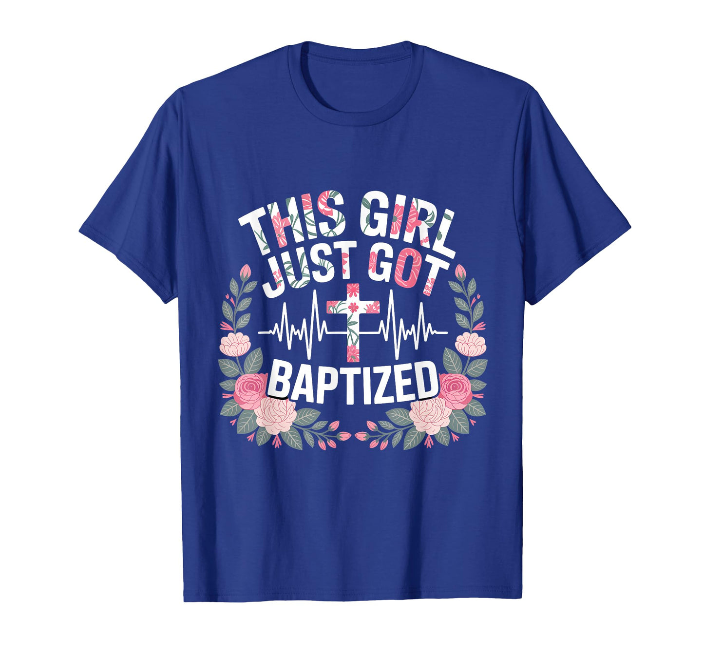 This Girl Just Got Baptized Christian Baptism Religious T-Shirt