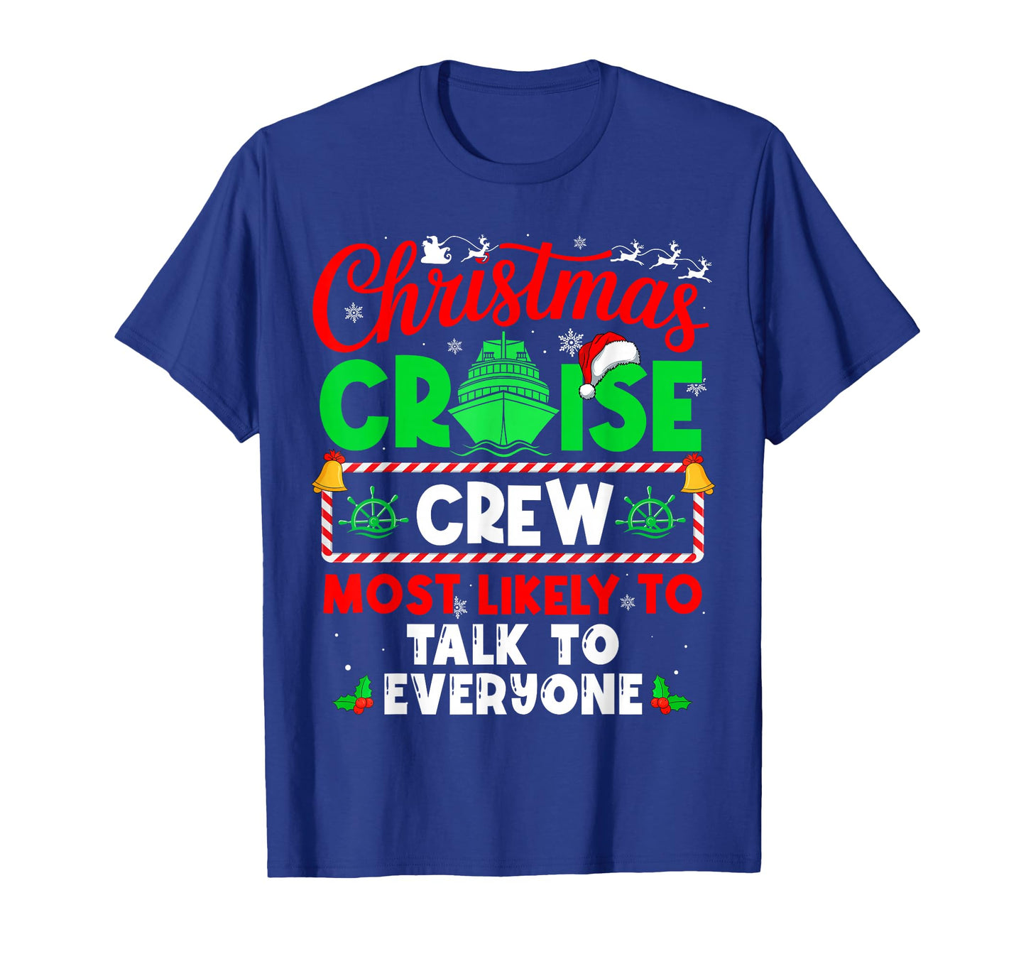 Christmas Cruise Crew Most Likely to Talk to Everyone T-Shirt