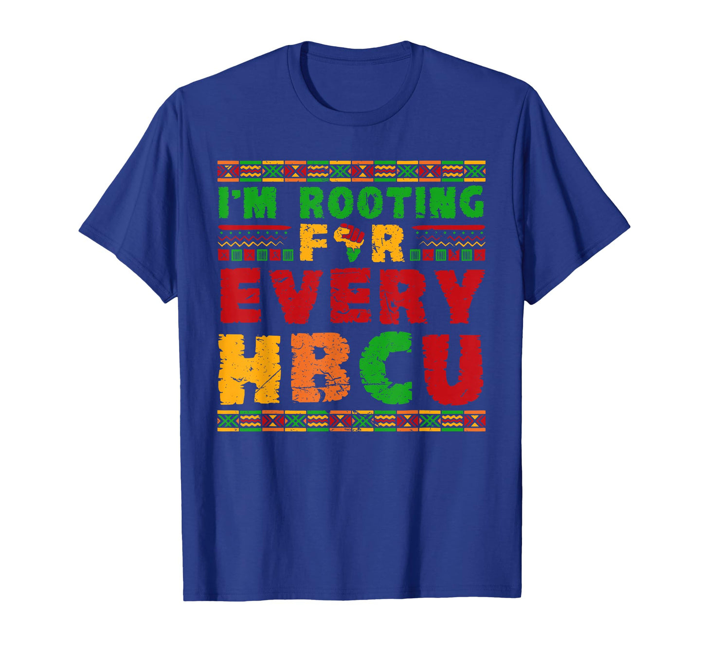 I'm Rooting for HBCU Historically Black College Universities T-Shirt