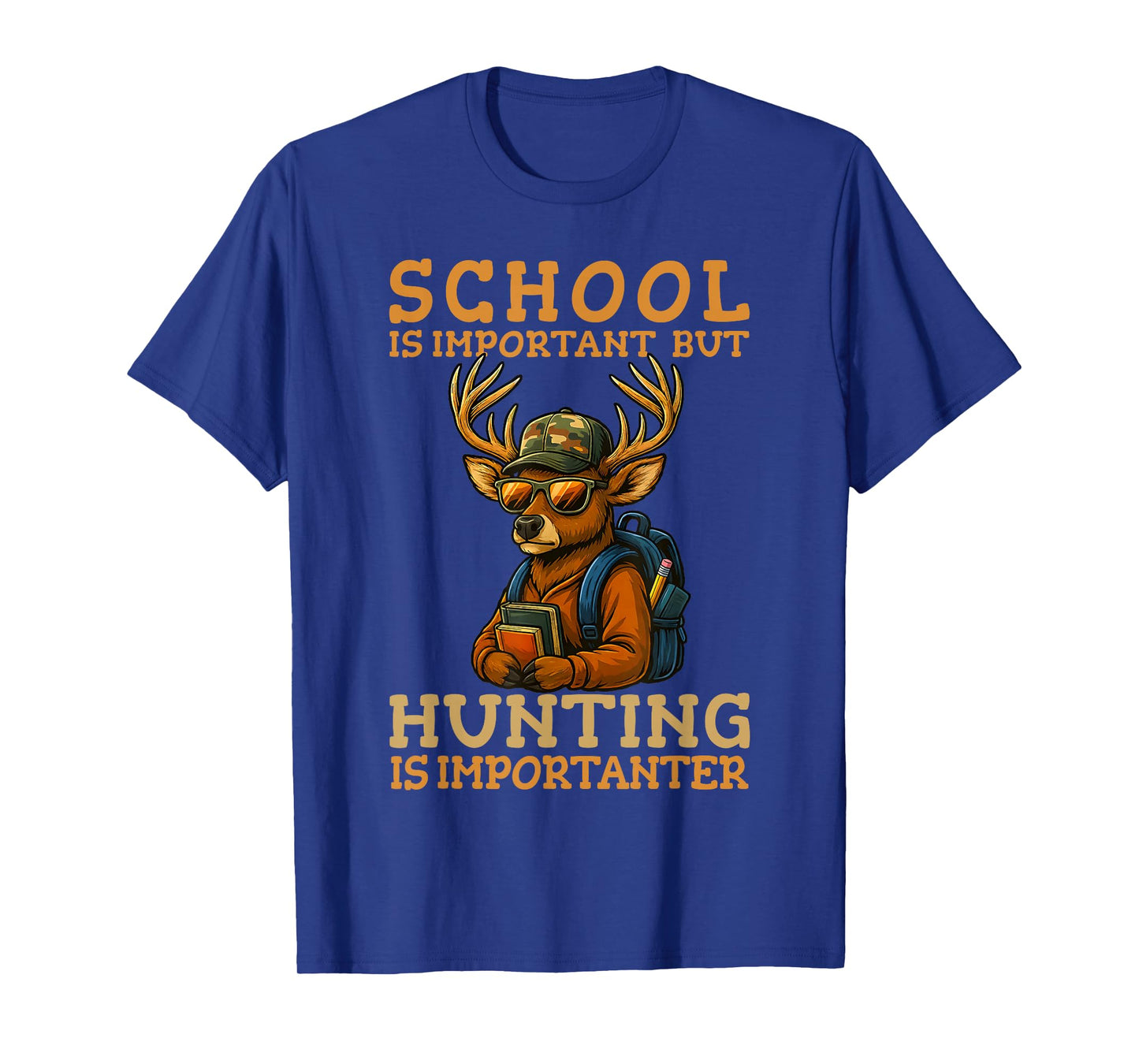 School Important Hunting Importanter Funny Deer Hunter T-Shirt
