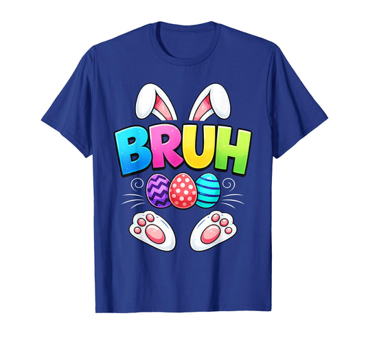 Happy Easter Day Girls Boys Easter Funny Bruh Bunny Egg Kids T-Shirt