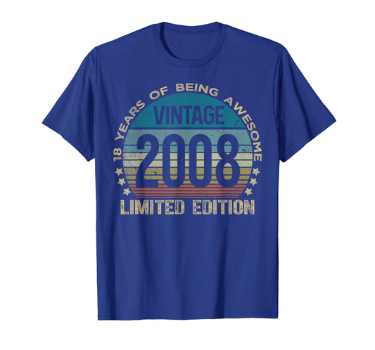 18 Year Old Gifts Vintage 2008 Limited Edition 18th Birthday T-Shirt