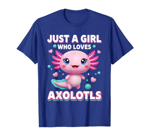 Axolotl Girls Kawaii Just a Girl Who Loves Axolotls Kids T-Shirt