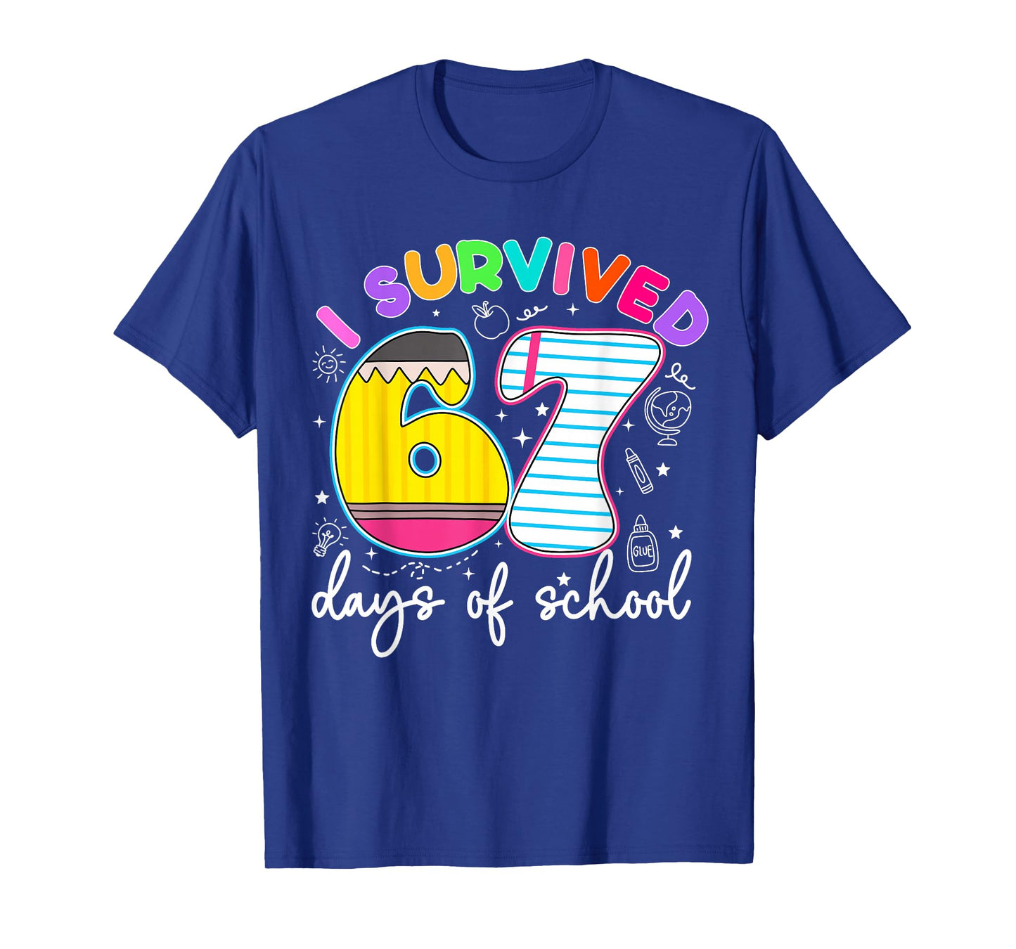 I Survived 67 Days of School Funny Meme Teacher Student T-Shirt