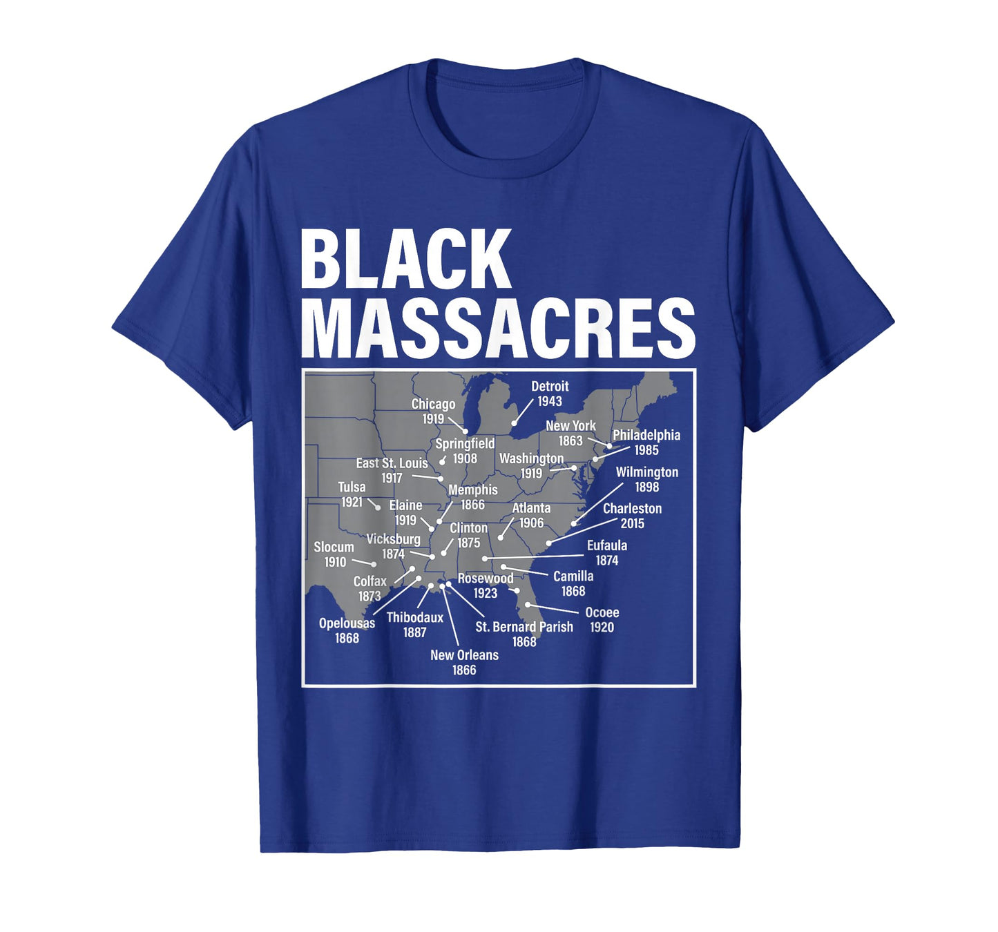 Black Massacres History Map Afro American Straggle Awareness T-Shirt