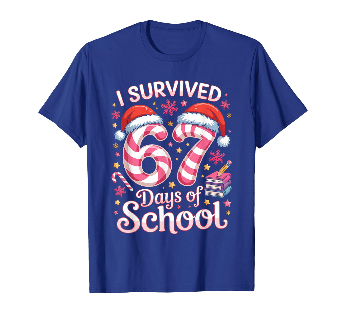 I Survived 67 Days of School - Funny Teachers Students Girls T-Shirt