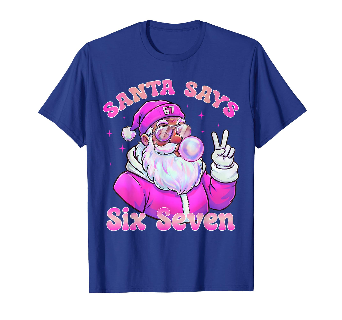 Santa Says Six Seven Christmas 67 Meme Xmas Pink Boys Girls T-Shirt
