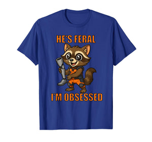 He’s Feral I’m Obsessed - Cartoon Space Raccoon T-Shirt