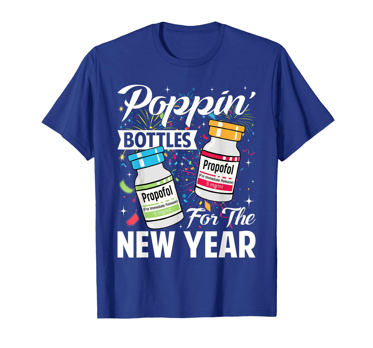 Poppin' Bottles for New Year 2026 ICU Nurses New Years Eve T-Shirt
