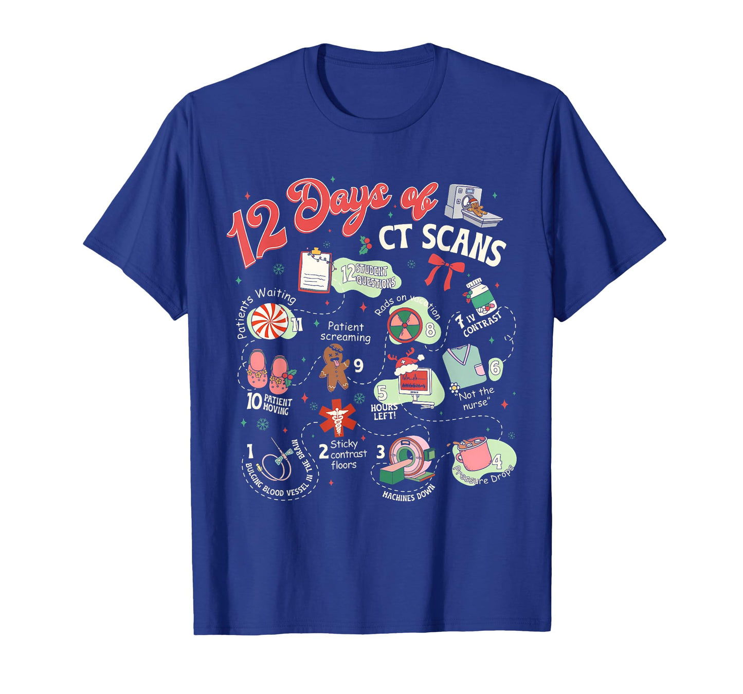 Christmas 12 Days of CT Technologist CAT Scan Radiology Xmas T-Shirt
