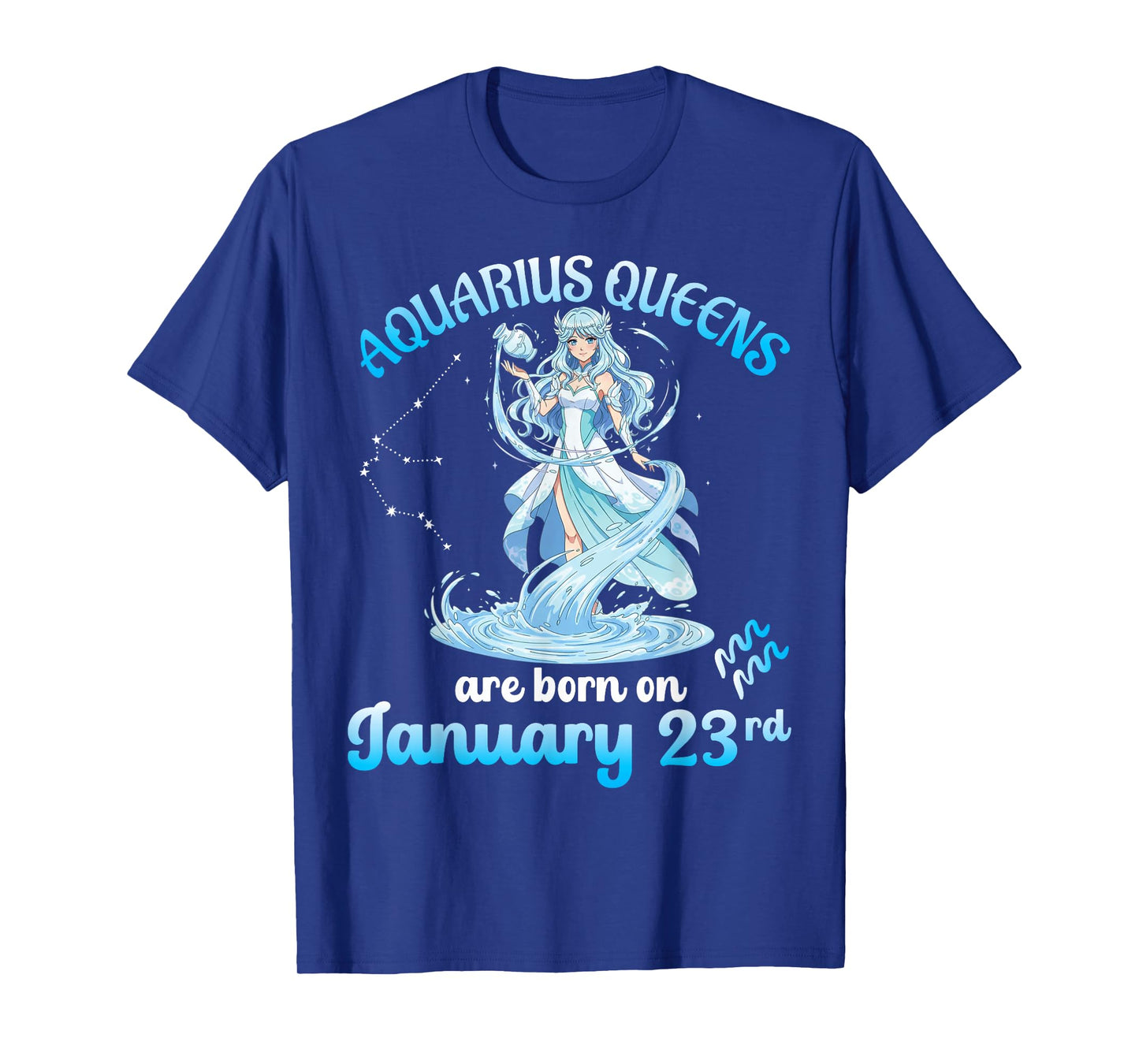 Aquarius Queens are Born On January 23rd Birthday to Me You T-Shirt
