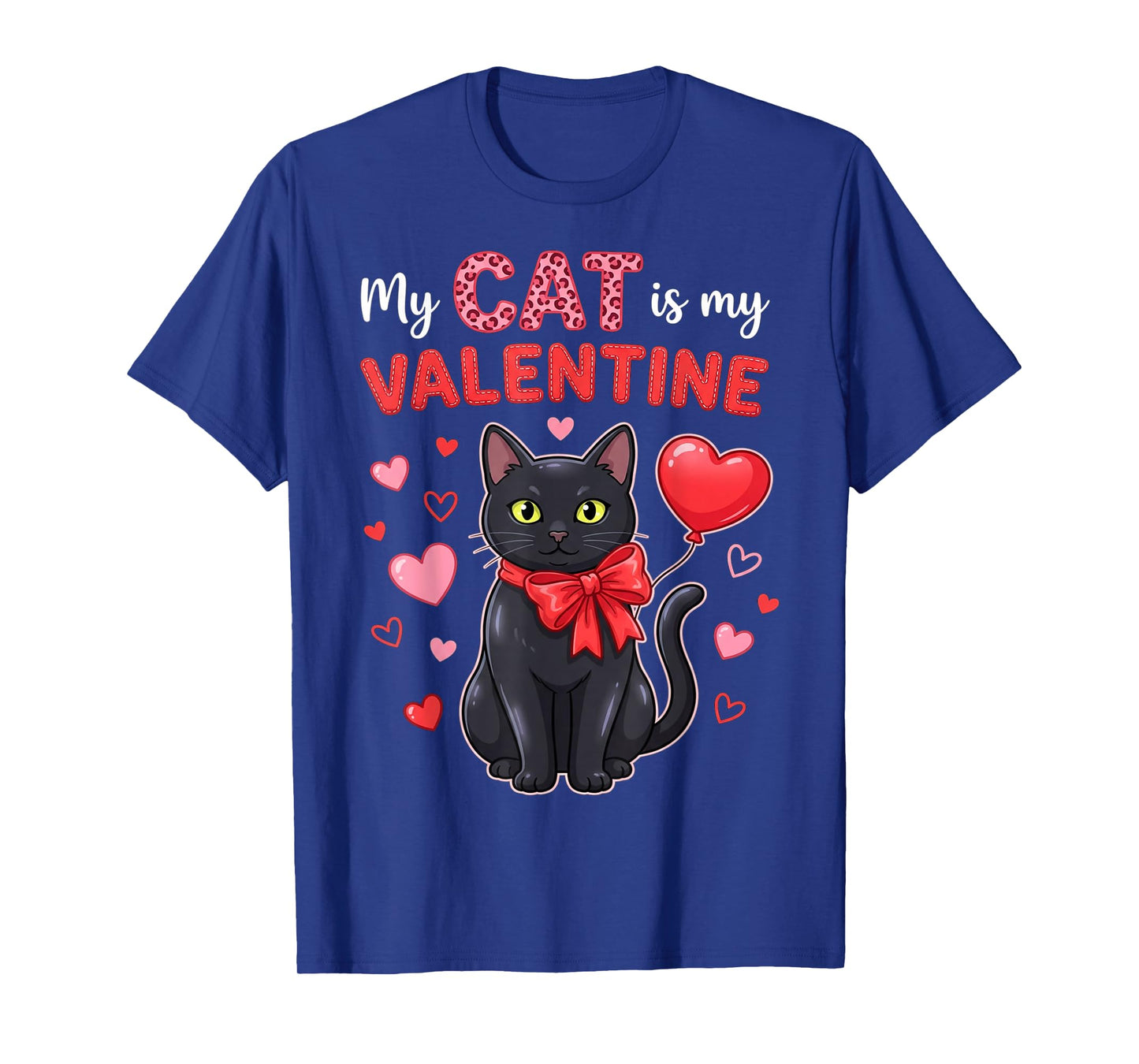 My Cat is My Valentine Hearts Meow Cats Valentines T-Shirt