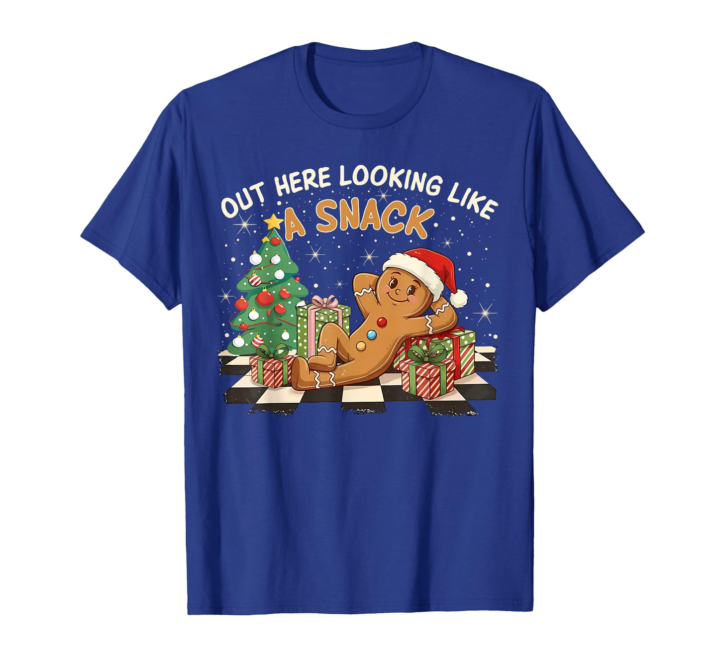Out Here Looking Like A Snack Funny Gingerbread Man Xmas PJs T-Shirt