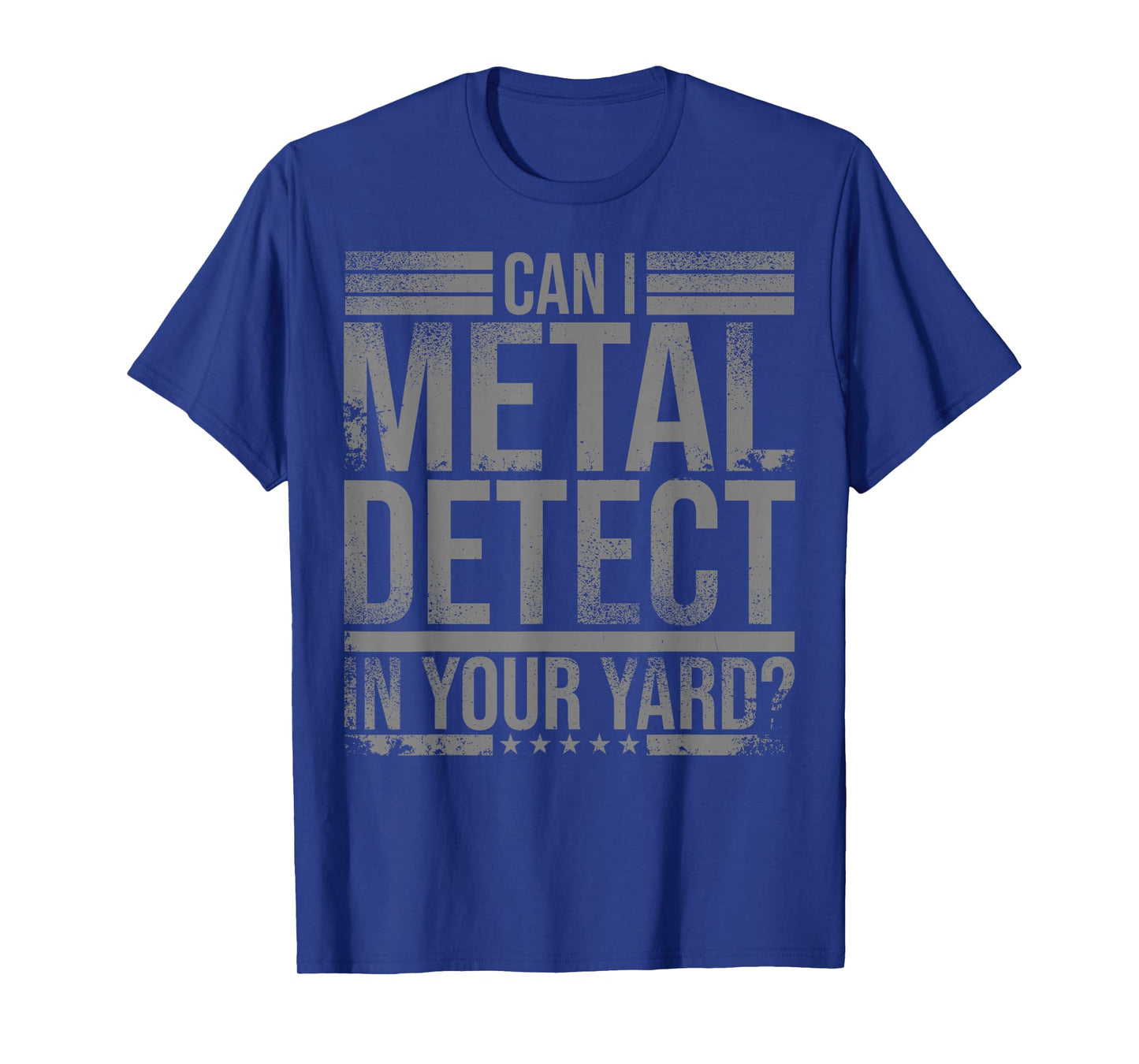 Best Metal Detecting Art for Men Women Adult Metal Detecting T-Shirt