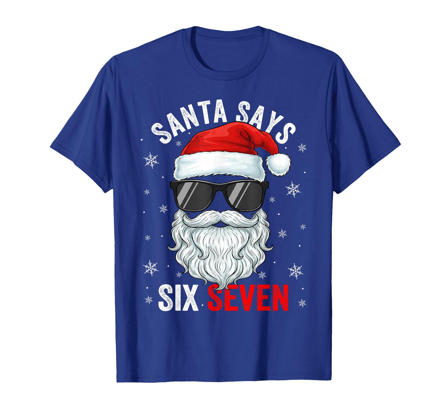 Santa Says Six Seven Christmas Boys Men Funny Meme Gen Alpha T-Shirt