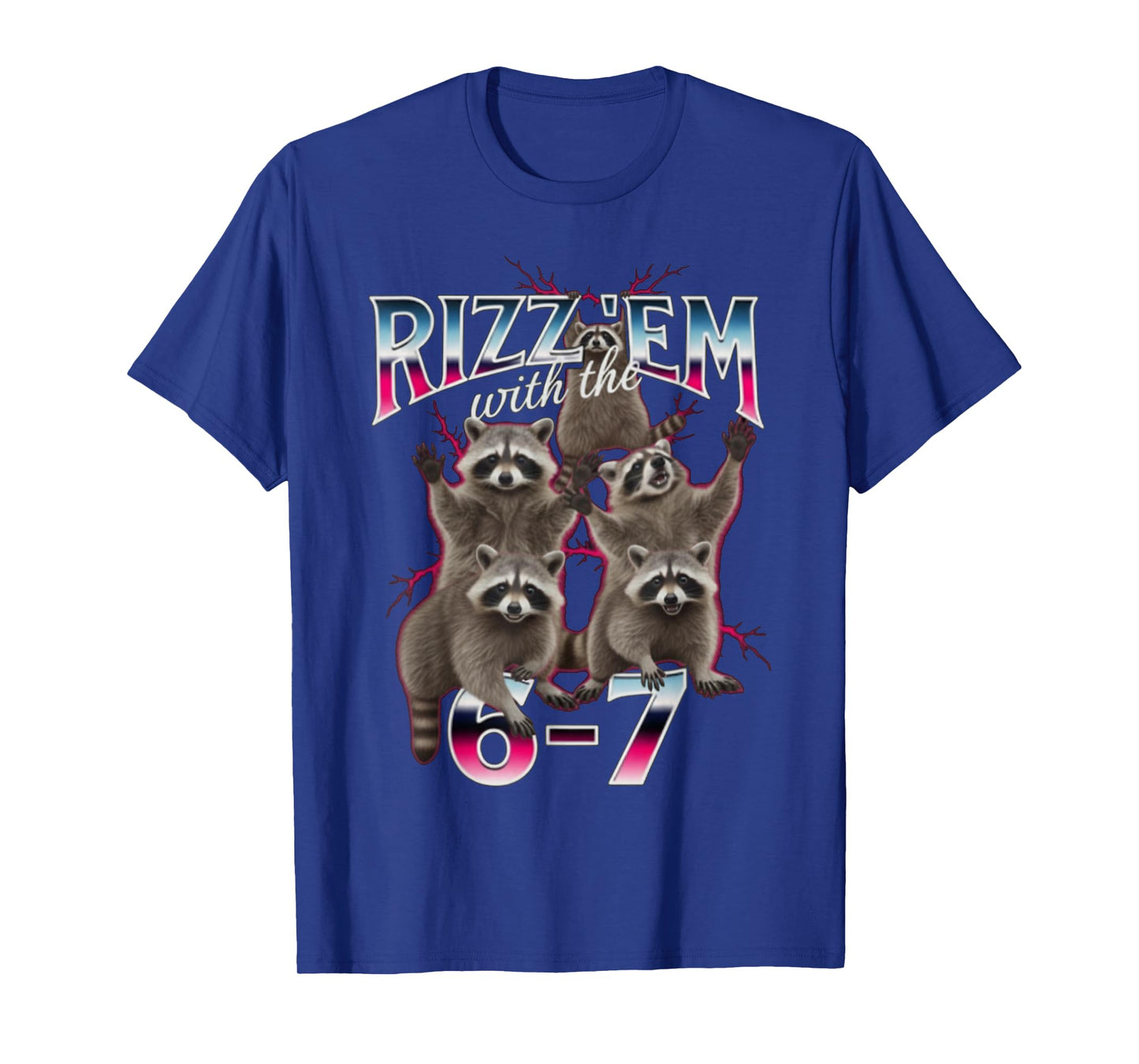 Autism Rizz 'Em with The 6-7 Funny Raccoon 67 Meme Six Seven T-Shirt