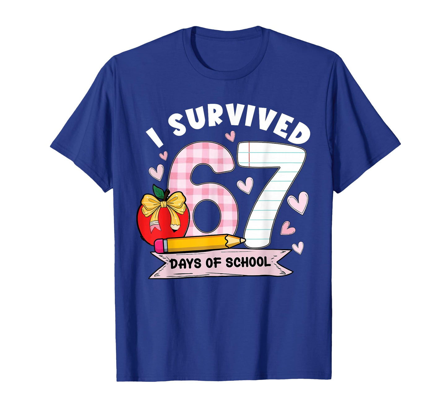 I Survived 67 Days of School Student Humor Design T-Shirt