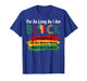 Black History Month for As Long As I Am Black Pride African T-Shirt
