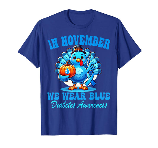 in November We Wear Blue Diabetes Awareness Ribbon Turkey T-Shirt
