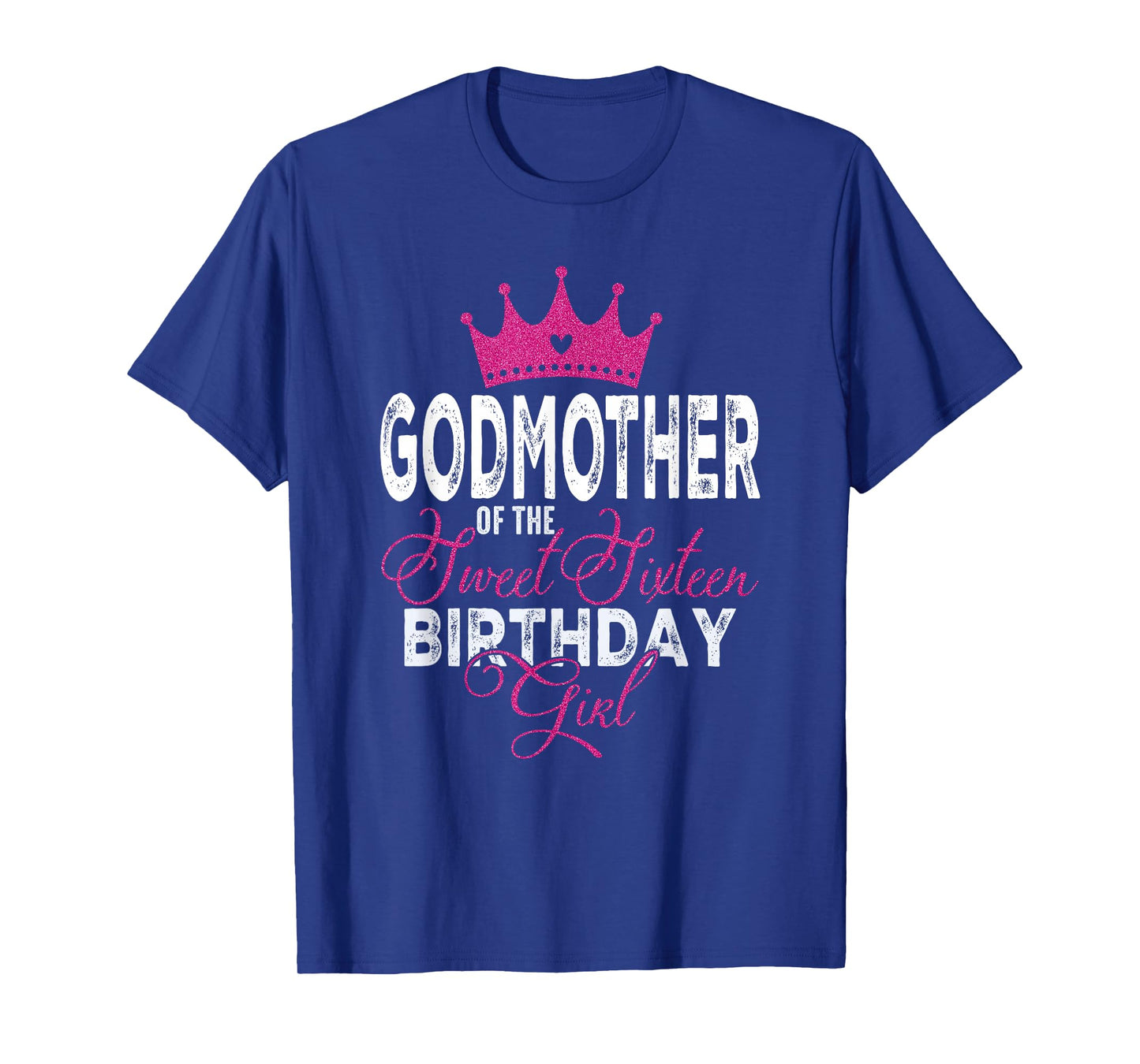 Godmother of The Sweet Sixteen Bday Girl 16th Pink Crown T-Shirt