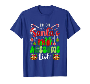 I'm On Santa's Awesome List Christmas Santa Lover Family T-Shirt