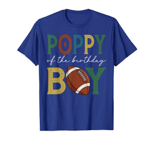 Football Poppy of The Birthday Boy Family Matching T-Shirt