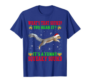 It's A Funny Squeaky Sound Shirt Christmas Squirrel Pajamas T-Shirt