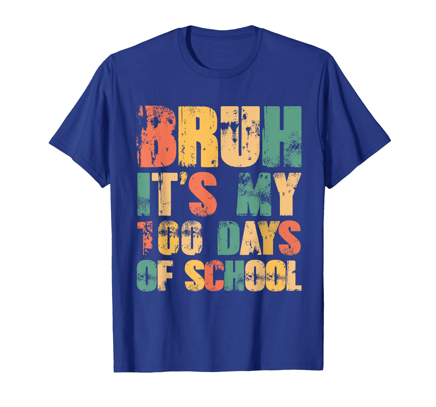 Bruh It's My 100 Days of School Vintage Funny Teachers Kids T-Shirt