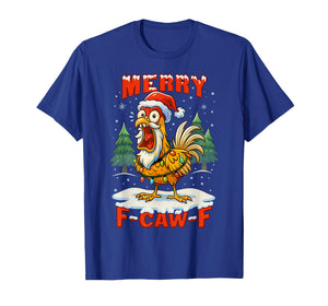 Merry F-Caw-F Chicken Christmas Funny Rooster Men Women T-Shirt
