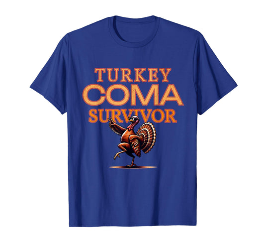 Turkey Coma Survivor Dancing Turkey Thanksgiving Humor T-Shirt