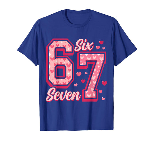 Funny Six Seven 6 7 Meme Pink Heart 6 7 Valentine’s Day T-Shirt
