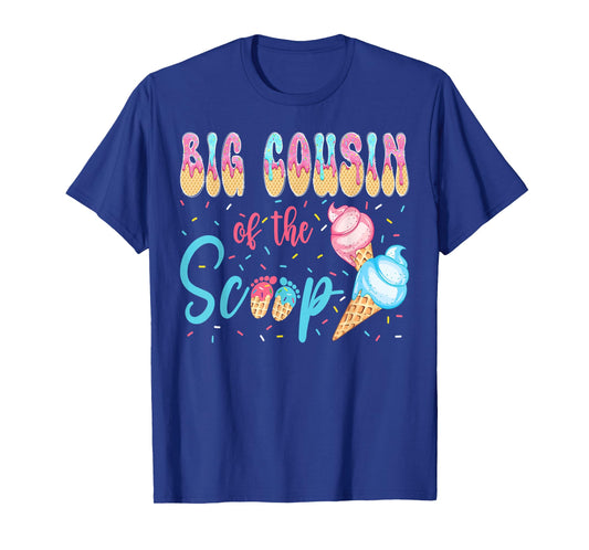 Big Cousin of The Scoop Ice Cream Gender Reveal Baby Shower T-Shirt