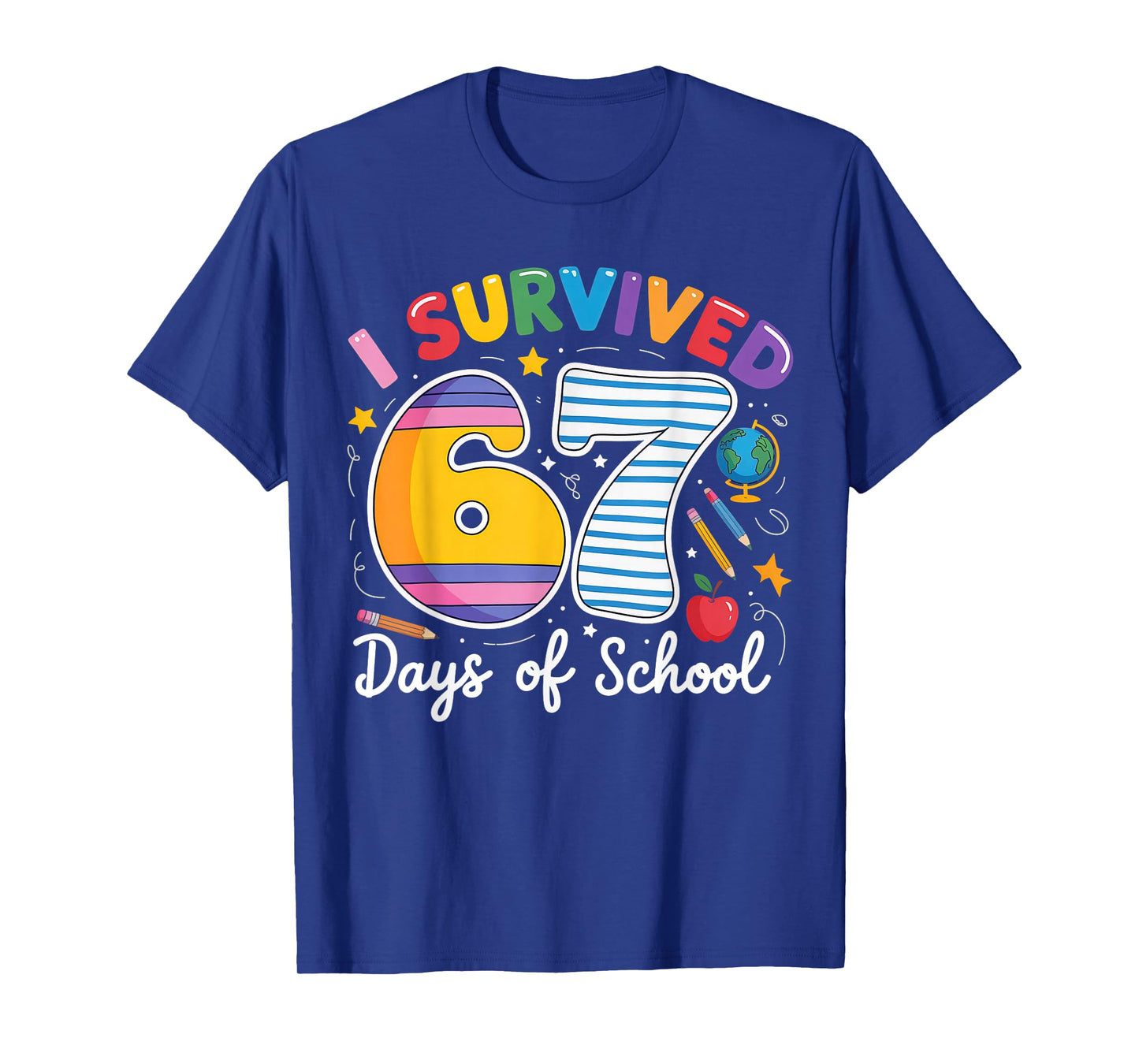 I Survived 67 Days of School Meme Teacher Student T-Shirt