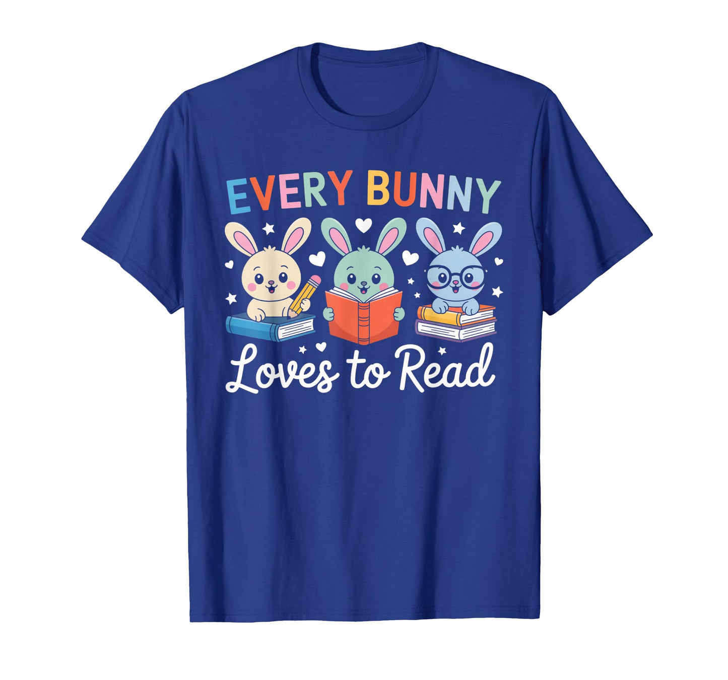Every Bunny Loves to Read Cute Easter Book Lover Women Girls T-Shirt