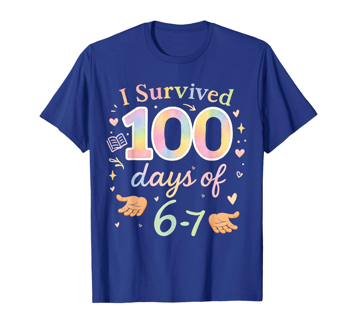 Funny 67 100th Day of School Teacher 100 Days 6 7 Meme 6-7 T-Shirt
