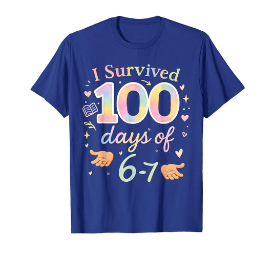 Funny 67 100th Day of School Teacher 100 Days 6 7 Meme 6-7 T-Shirt