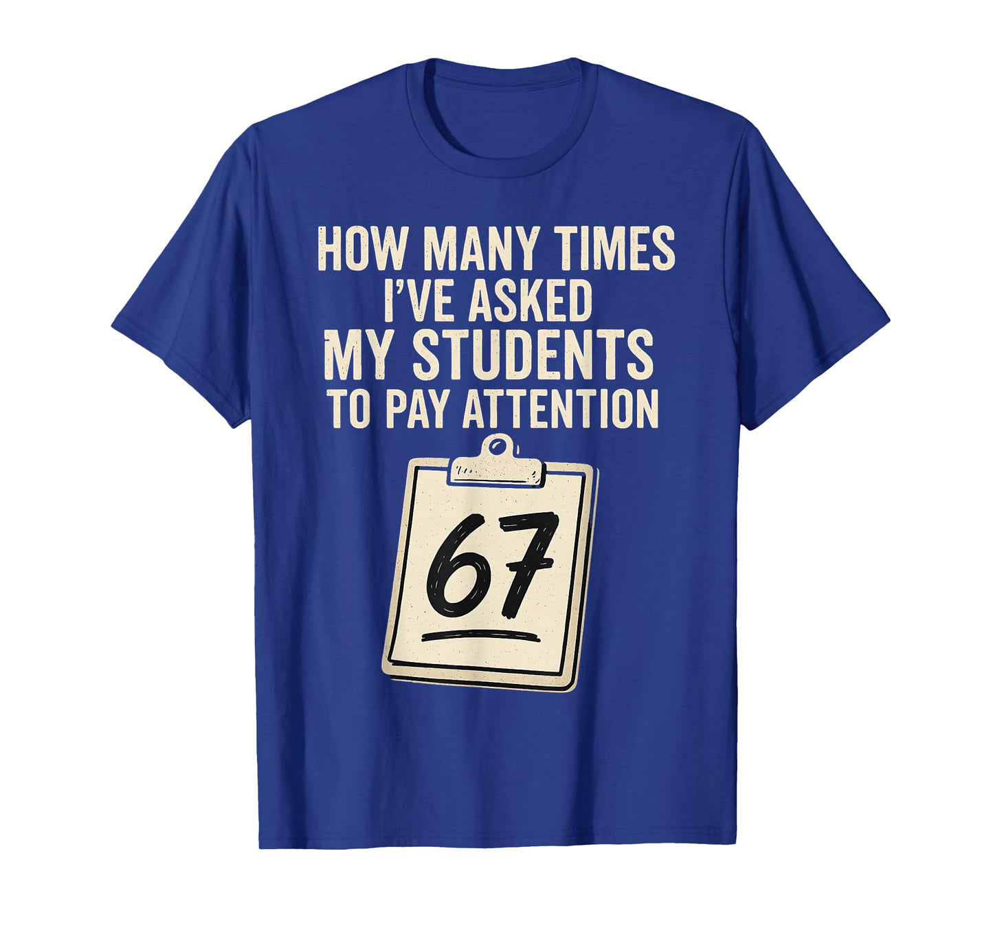 Funny Teachers 67 Meme T-Shirt