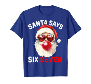 Funny Santa Says Six Seven Christmas 67 Meme Xmas Boys Girls T-Shirt